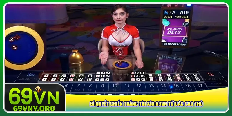 Bí quyết chiến thắng tài xỉu 69vn từ các cao thủ