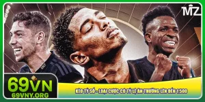 keo-ty-so-loai-cuoc-co-ty-le-an-thuong-len-den-1500