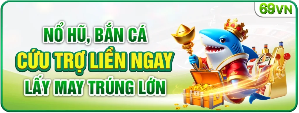 Khuyến mãi nổ hũ bắn cá